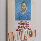 Erkki Kivalo : Taiteilija ja hänen sairautensa : Vincent ... - pikkukuva 1