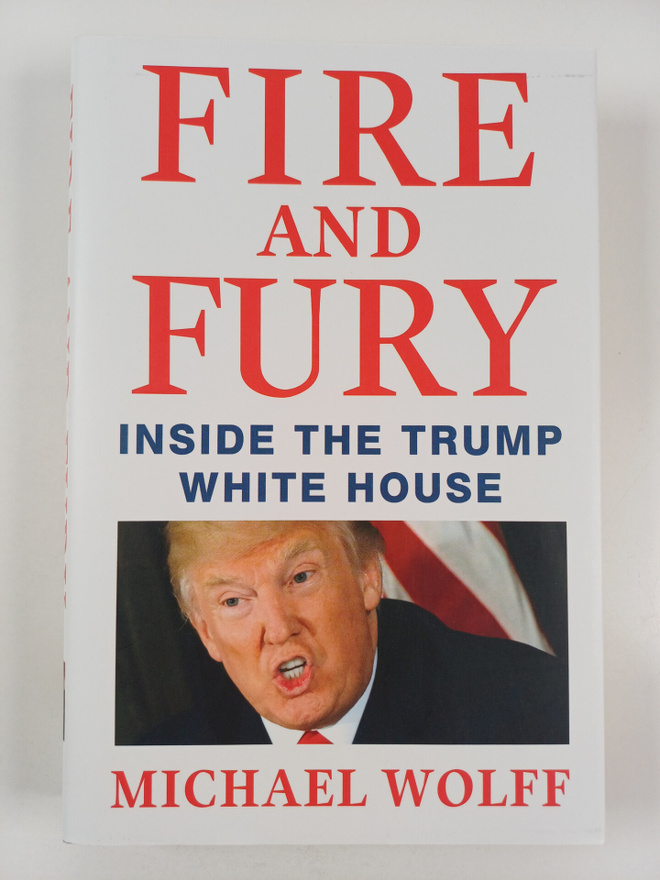 Michael Wolff : Fire and fury : inside the Trump White House