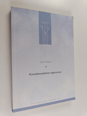 Esa Poikela : Kontekstuaalinen oppiminen : oppimisen orga...
