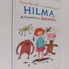 Timo Parvela : Hilma ja täydellinen lemmikki - pikkukuva 1