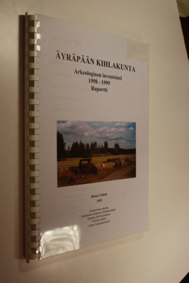 Hannu Takala : Äyräpään kihlakunta - argeologinen invento...