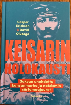 C.Erichsen &D.Olusoga. Keisarin holokausti.