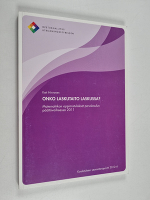 Kati Hirvonen : Onko laskutaito laskussa? : matematiikan ...