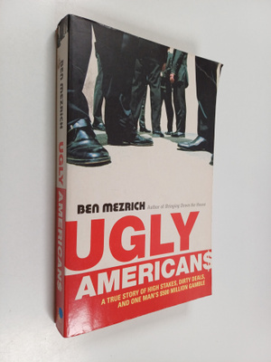 Ben Mezrich : Ugly Americans - The True Story of the Ivy ...