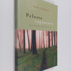 Pema Chödrön : Pelosta vapauteen : selvitymisopas vaikein... - pikkukuva 1
