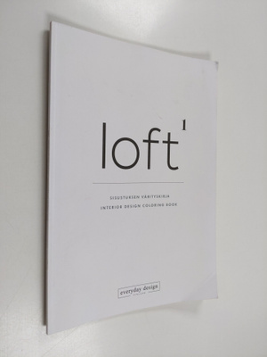 Helena Mattila : Loft : sisustuksen värityskirja