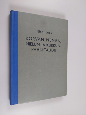 Einar Laos : Korvan, nenän, nielun ja kurkunpään taudit