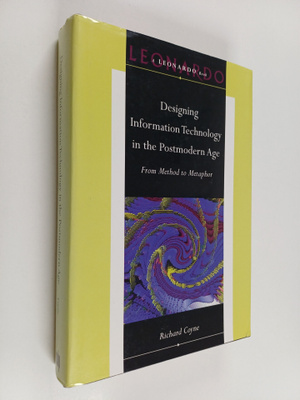 Richard Coyne : Designing information technology in the p...