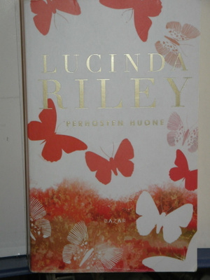 Lucinda Riley : PERHOSTEN HUONE