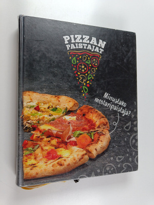 Pizzanpaistajat : minustako mestaripaistaja?