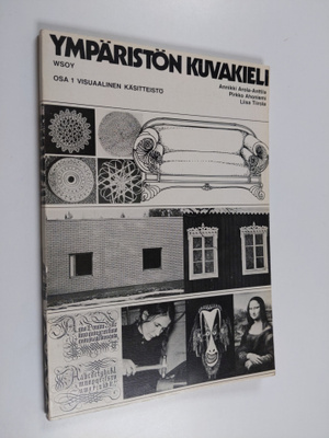 Annikki Arola-Anttila : Ympäristön kuvakieli 1