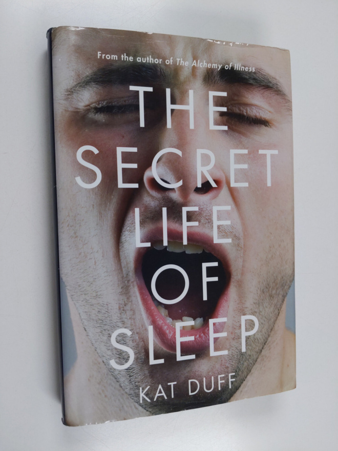 Kat Duff : The Secret Life of Sleep