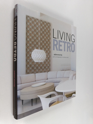 Andrew Weaving : Living retro