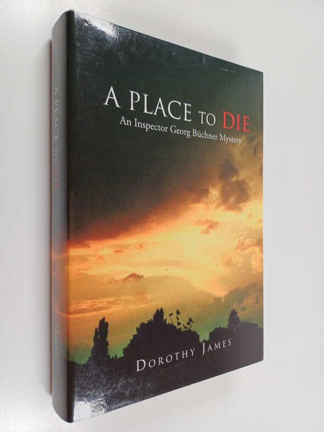 A Place to Die : An Inspector Georg Buchner Mystery