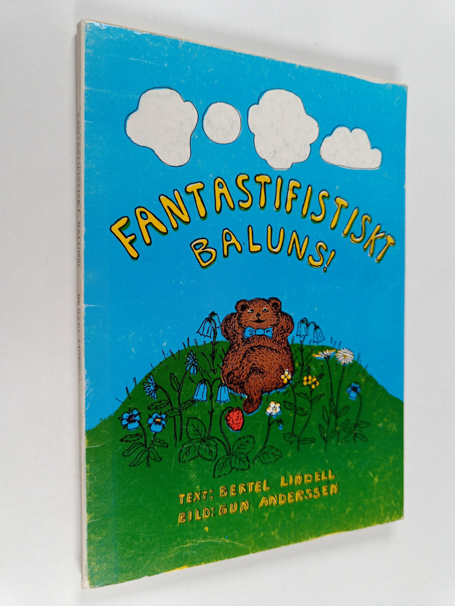 Bertel Lindell : Fantastifistiskt baluns!