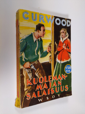 James Oliver Curwood : Kuolemanmajan salaisuus