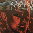 Spear Of Destiny - So In Love With You 7" Vinyyli - pikkukuva 1