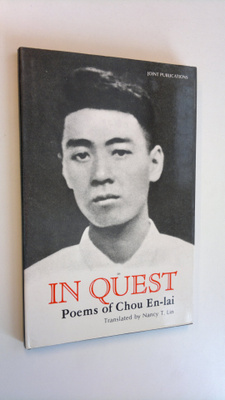 En-lai Zhou : In Quest - Poems of Chou En-lai