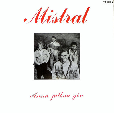 Mistral - Anna jatkua yön