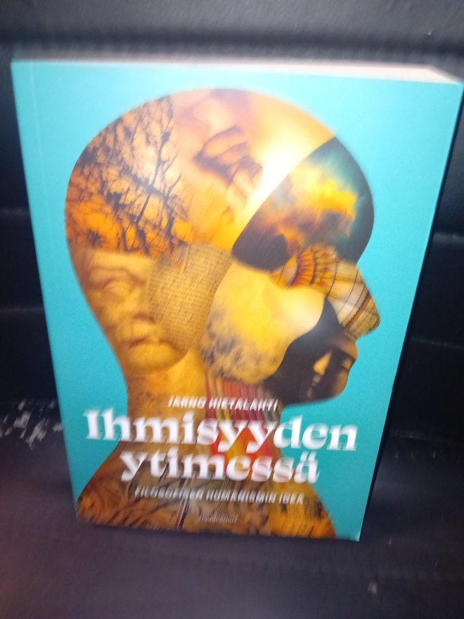 Jarno Hietalahti : Ihmisyyden ytimessä ( SIS POSTIKULU )
