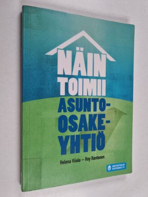 Helena Viiala : Näin toimii asunto-osakeyhtiö