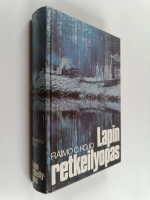 Raimo O. Kojo : Lapin retkeilyopas