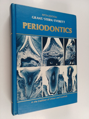 Daniel A. Grant ym. : Periodontics in the Tradition of Or...