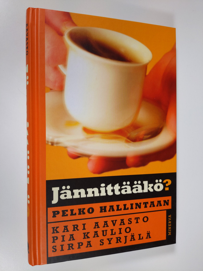 Kari Aavasto : Jännittääkö : pelko hallintaan