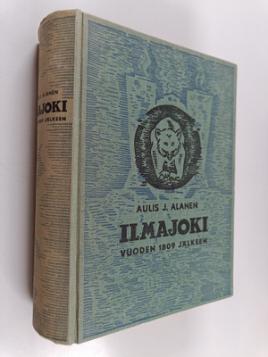 Aulis J. Alanen : Ilmajoki vuoden 1809 jälkeen : tiennäyt...