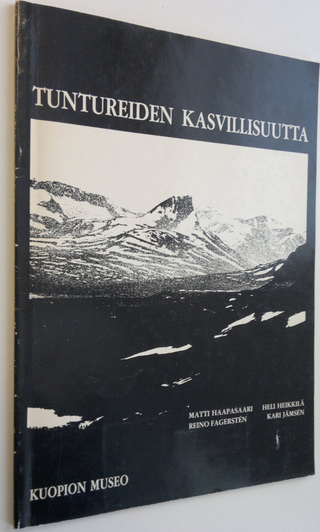 Matti Haapasaari : Tuntureiden kasvillisuutta : näyttelyj...