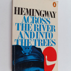 Ernest Hemingway : Across the river and into the trees - pikkukuva 1