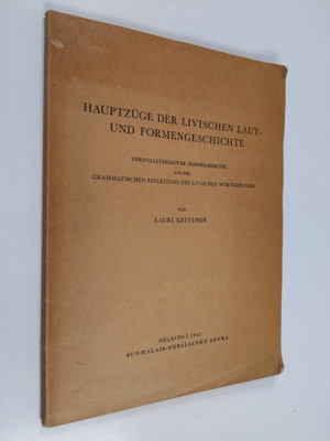 Lauri Kettunen : Hauptzuge der livischen laut- und formen...