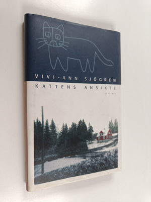 Vivi-Ann Sjögren : Kattens ansikte : Barndomsar 1938-1947
