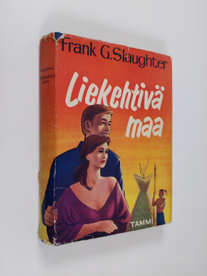 Frank G. Slaughter : Liekehtivä maa