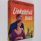 Frank G. Slaughter : Liekehtivä maa - pikkukuva 1