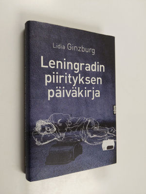 Lidia Akovlevna Ginzburg : Leningradin piirityksen päiväk...