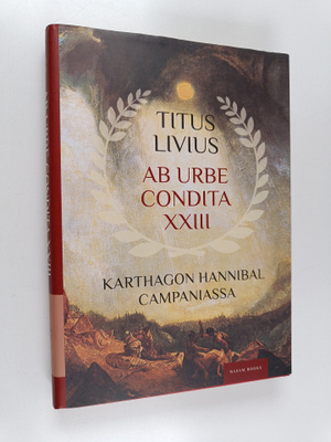 Titus Livius : Ab urbe condita XXIII : Karthagon Hannibal...