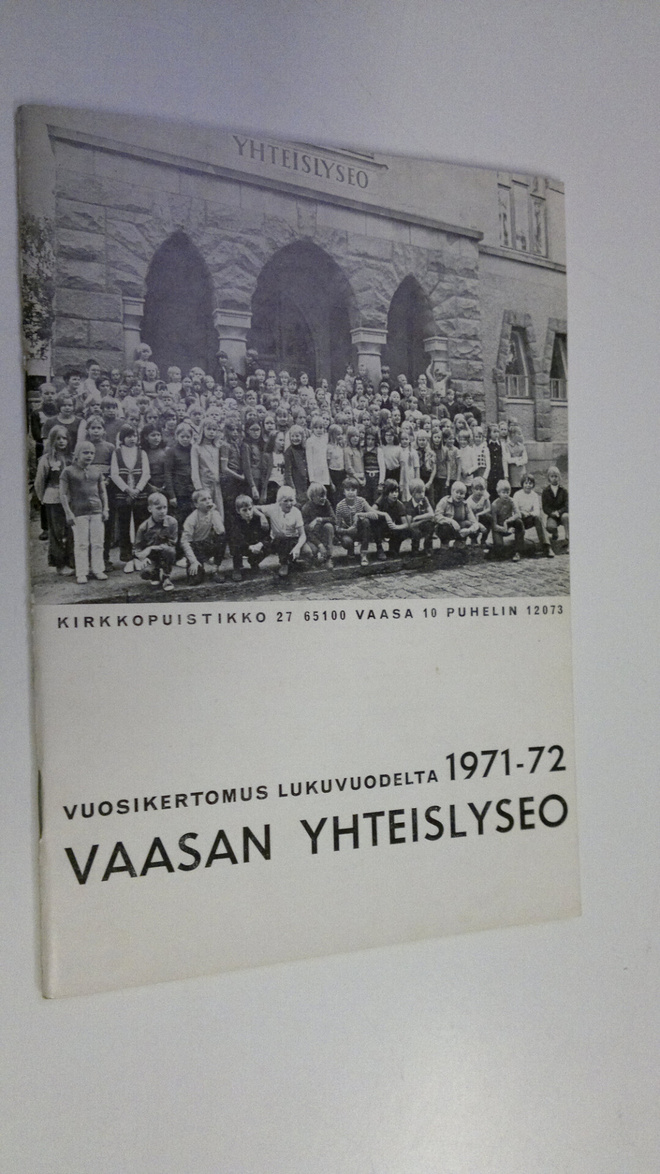 Vaasan yhteislyseo vuosikertomus lukuvuodelta 1971-72