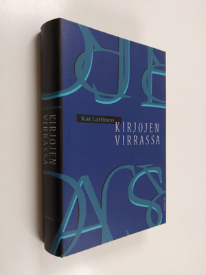 Kai Laitinen : Kirjojen virrassa : tutkielmia ja esseitä ...