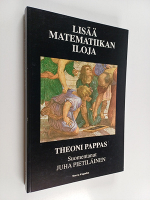 Theoni Pappas : Lisää matematiikan iloja