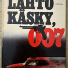[Kirja] JOHN GARDNER: LÄHTÖKÄSKY, 007 - pikkukuva 1