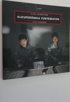 Elina Grundström : Alkuperämaa tuntematon (UUDENVEROINEN)...