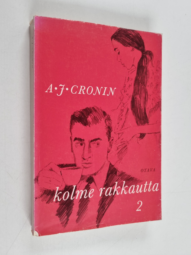 A. J. Cronin : Kolme rakkautta 2