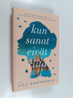 Jill Santopolo : Kun sanat eivät riitä
