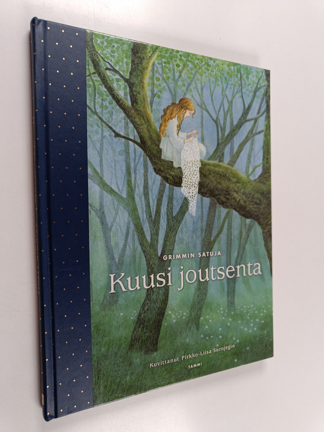 Jakob Grimm : Kuusi joutsenta : Grimmin satuja