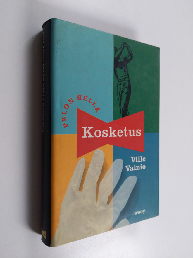Ville Vainio : Pelon hellä kosketus