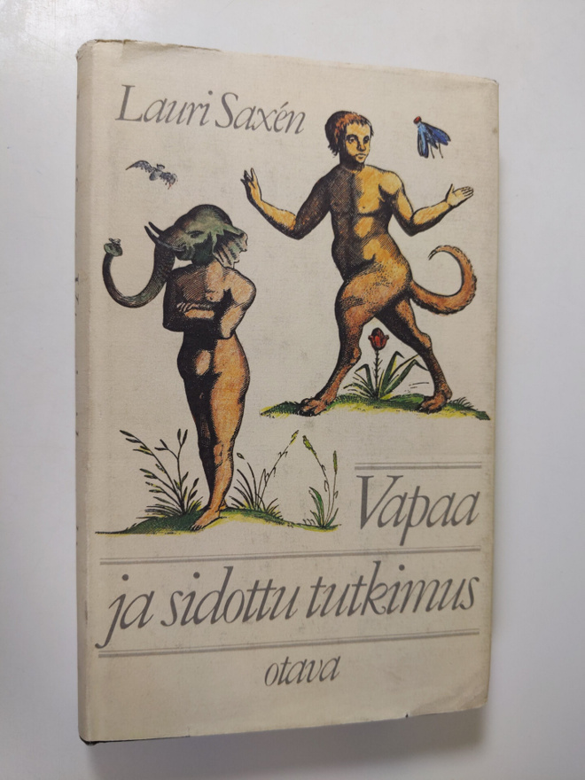 Lauri Saxen : Vapaa ja sidottu tutkimus