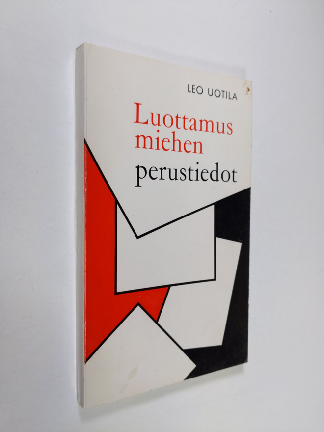 Leo Uotila : Luottamusmiehen perustiedot