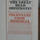 How Did the Great Bear Originate? Folktales from Mongolia. - pikkukuva 2