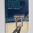 Sirkka Hirsjärvi : Johdatus kasvatusfilosofiaan - pikkukuva 1